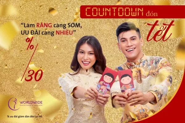 COUNT DOWN ĐÓN TẾT: LÀM RĂNG CÀNG SỚM – ƯU ĐÃI CÀNG NHIỀU COUNT DOWN ĐÓN TẾT: LÀM RĂNG CÀNG SỚM – ƯU ĐÃI CÀNG NHIỀU