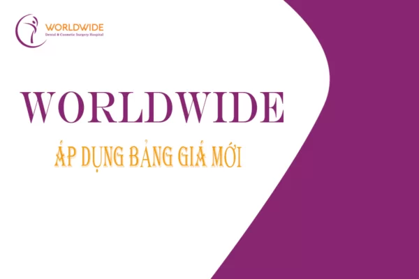 Kubet WORLDWIDE THÔNG BÁO ÁP DỤNG BẢNG GIÁ MỚI Kubet răng hàm mặt - thẩm mỹ trả góp Worldwide áp dụng bảng giá mới nhất